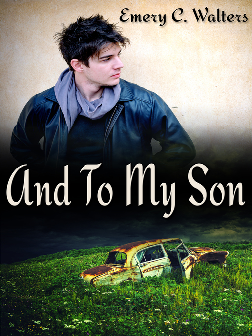 Title details for And to My Son by Emery C. Walters - Available